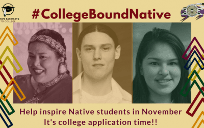November is #CollegeBoundNative Month