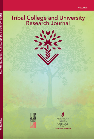 Tribal College and University Research Journal: Volume 6, Spring 2022