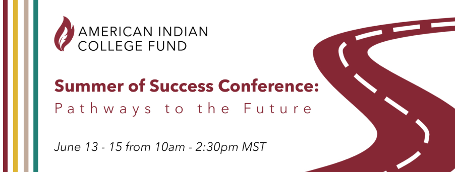 American Indian College Fund Hosts Summer of Success Conference